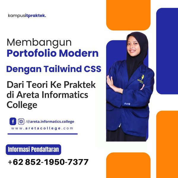 featured image thumbnail for post Membangun Portofolio Modern dengan Tailwind CSS. Dari Teori ke Praktek di Areta Informatics College