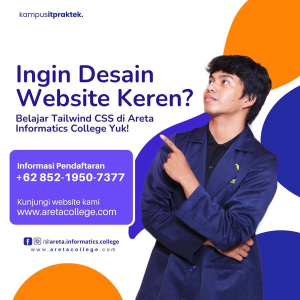 featured image thumbnail for post Ingin Desain Website Keren? Belajar Tailwind CSS di Areta Informatics College Yuk!