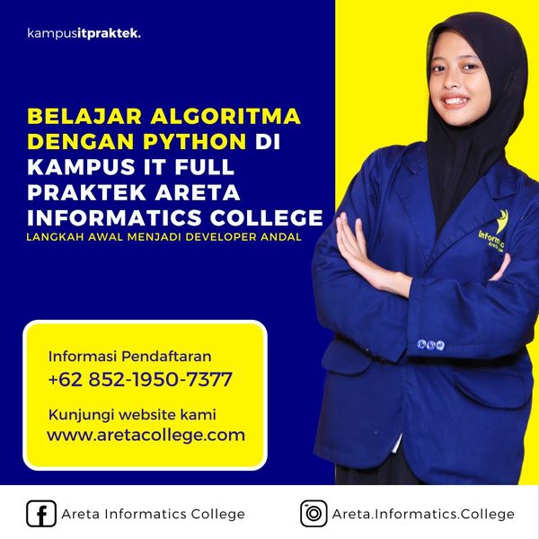featured image thumbnail for post Belajar Algoritma dengan Python di Kampus IT Full Praktek Areta Informatics College Langkah Awal Menjadi Developer Andal